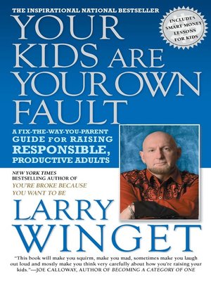 cover image of Your Kids Are Your Own Fault